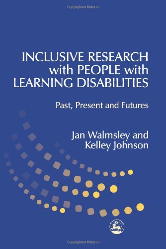 Inclusive research with people with learning disabilities : past, present, and futures