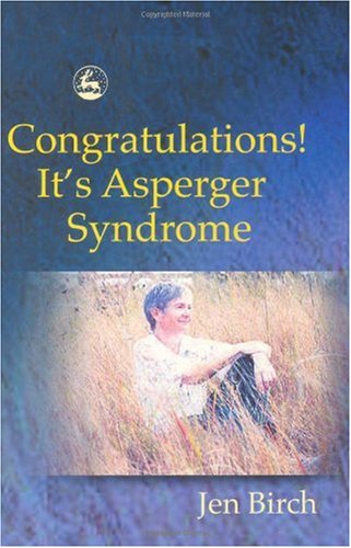 Congratulations! It's Asperger's syndrome