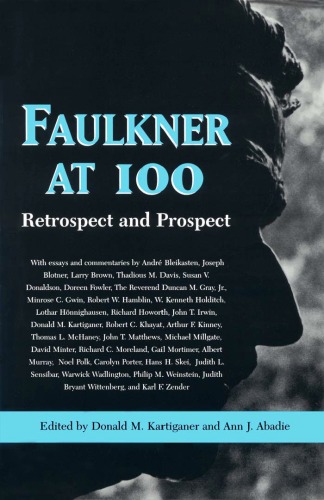 Faulkner at 100 : retrospect and prospect