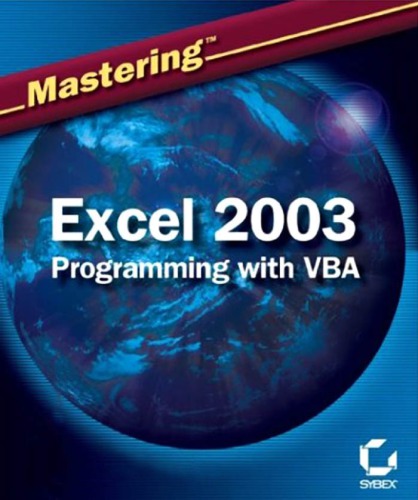 Mastering Excel 2003 : programming with VBA