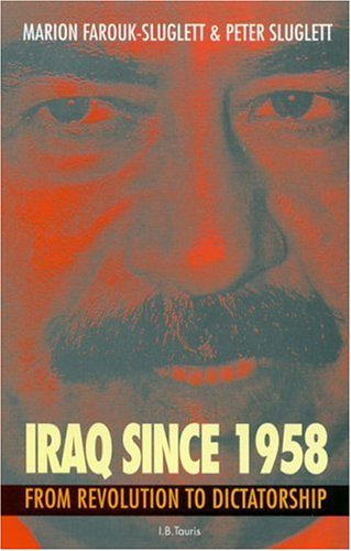 Iraq since 1958 : from revolution to dictatorship