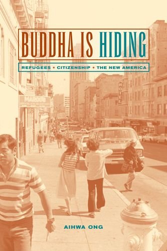 Buddha is hiding : refugees, citizenship, the new America