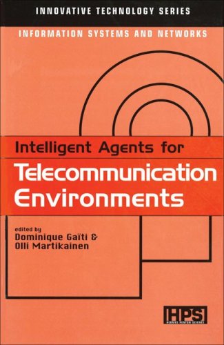 Intelligent agents for telecommunication environments