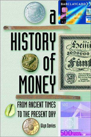 A history of money : from ancient times to the present day