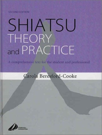 Shiatsu theory and practice : a comprehensive text for the student and professional