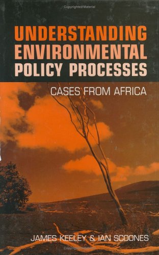 Understanding environmental policy processes : cases from Africa