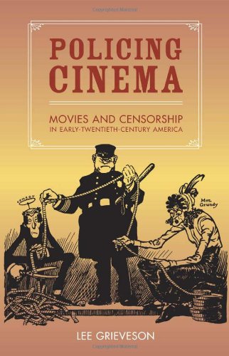 Policing cinema : movies and censorship in early-twentieth-century America