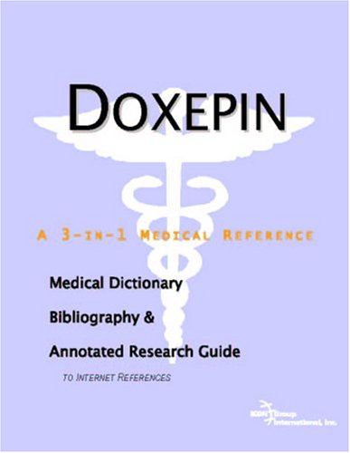 Doxepin : a medical dictionary, bibliography, and annotated research guide to internet references