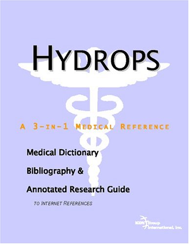 Hydrops : a medical dictionary, bibliography, and annotated research guide to Internet references