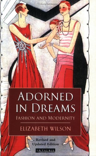 Adorned in dreams : fashion and modernity