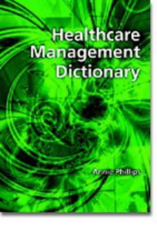 Healthcare management dictionary