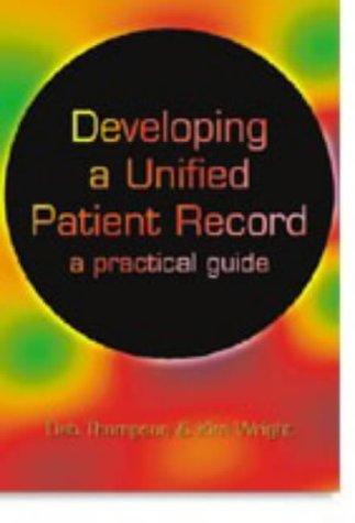 Developing a unified patient-record : a practical guide