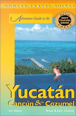 Adventure guide to the Yucatán, Cancún & Cozumel