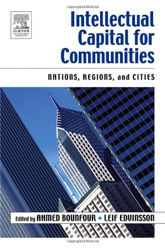 Intellectual capital for communities : nations, regions, and cities