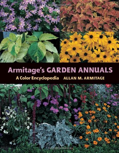 Armitage's garden annuals : a color encyclopedia