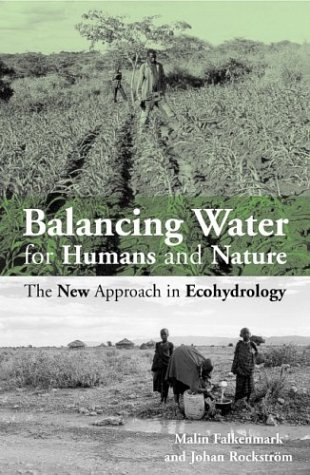Balancing water for humans and nature : the new approach in ecohydrology