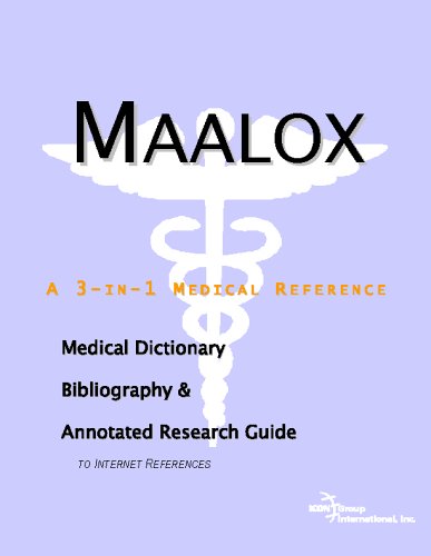 Maalox : a medical dictionary, bibliography, and annotated research guide to Internet references