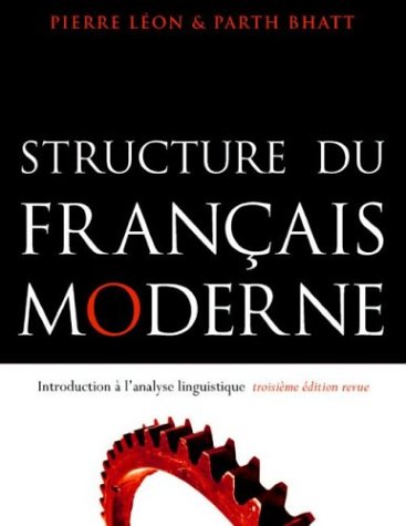 Structure du français moderne : introduction à l'analyse linguistique