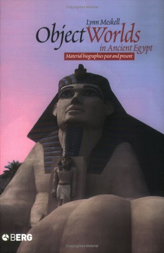 Object worlds in ancient Egypt : material biographies past and present