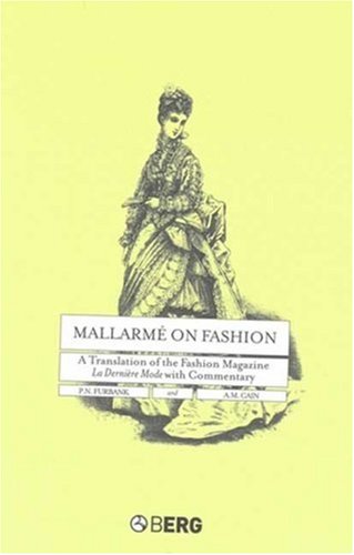 Mallarmé on fashion : a translation of the fashion magazine, La dernière mode, with commentary