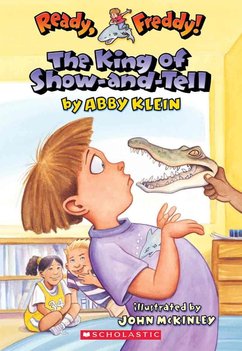 The King Of Show-And-Tell (Turtleback School &amp; Library Binding Edition) (Ready, Freddy! (Hardcover))