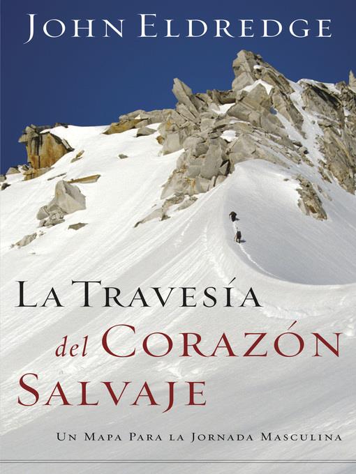 La travesía del corazón salvaje