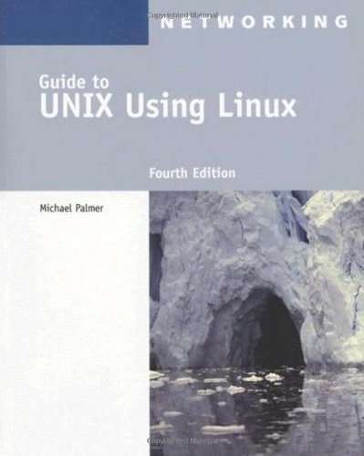 Guide to UNIX Using Linux (Networking (Course Technology))