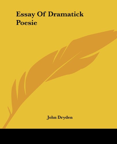 Essay Of Dramatick Poesie