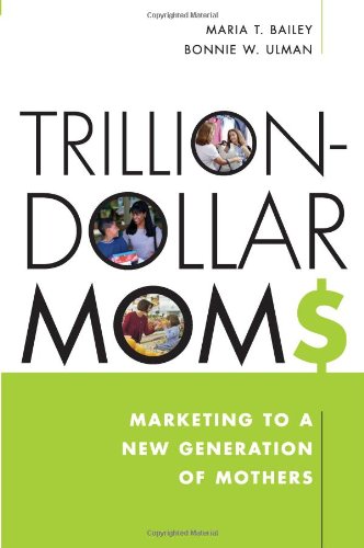 Trillion-Dollar Moms