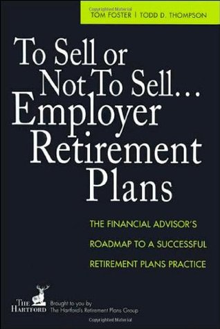 To Sell or Not to Sell...Employer Retirement Plans