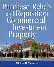 Purchase, Rehab, and Reposition Commercial Investment Property