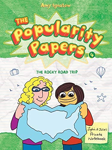 The Popularity Papers: Book Four: The Rocky Road Trip of Lydia Goldblatt &amp; Julie Graham-Chang