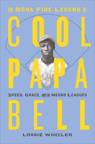 The Bona Fide Legend of Cool Papa Bell