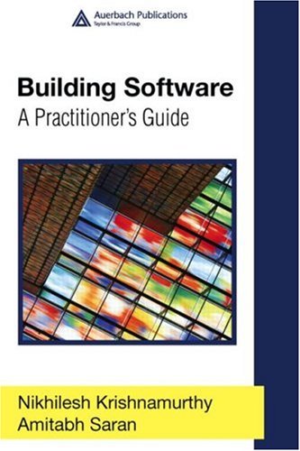 Building software : a practitioner's guide