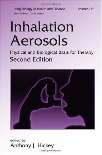 Inhalation aerosols : physical and biological basis for therapy