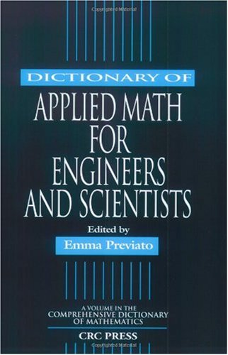 Dictionary of Applied Math for Engineers and Scientists