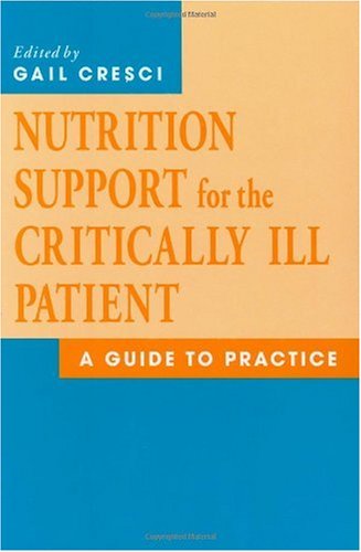 Nutrition Support for the Critically Ill Patient