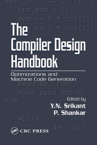 The compiler design handbook : optimizations and machine code generation