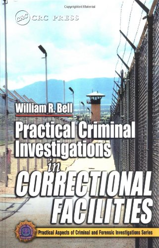 Practical criminal investigations in correctional facilities