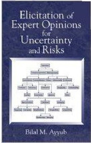 Elicitation of Expert Opinions for Uncertainty and Risks