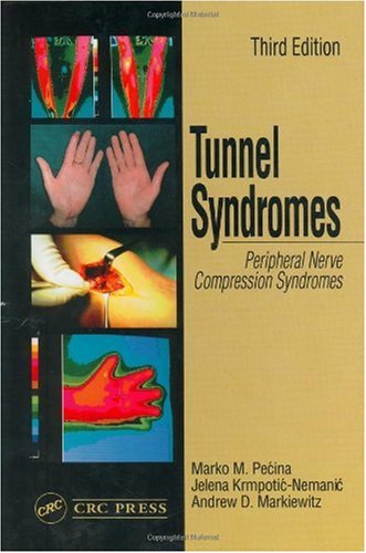Tunnel syndromes : peripheral nerve compression syndromes