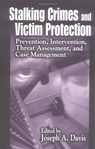 Stalking Crimes and Victim Protection