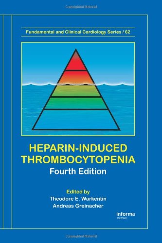 Heparin-Induced Thrombocytopenia (Fundamental And Clinical Cardiology)
