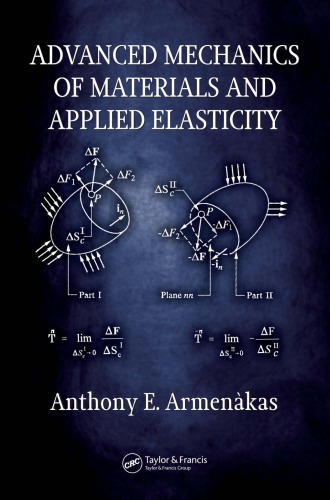 Advanced mechanics of materials and applied elasticity