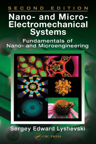 Nano- and micro-electromechanical systems : fundamentals of nano- and microengineering