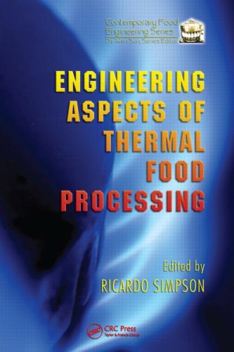 Engineering Aspects Of Thermal Food Processing (Contemporary Food Engineering)