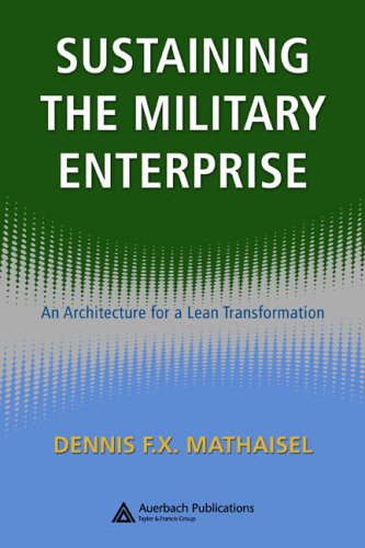 Sustaining the military enterprise : an architecture for a lean transformation