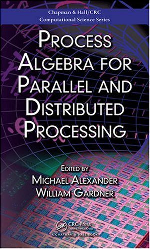 Process Algebra for Parallel and Distributed Processing.