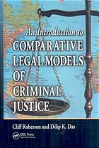 An introduction to comparative legal models of criminal justice