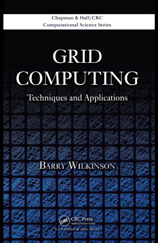 Grid Computing : Techniques and Applications.